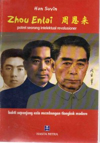 Zhou Enlai : Potret Seorang Intelektual Revolusioner
