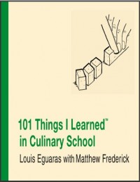 101 Things I Learned in Culinary School (E-Book)