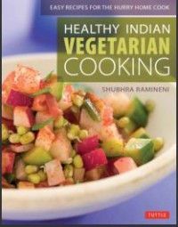 Healthy Indian Vegetarian Cooking (E-Book)