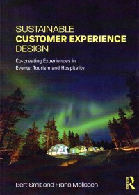 Sustainable Customer Experience Design: Co-Creating Experiences in Event, Tourism and  Hospitality