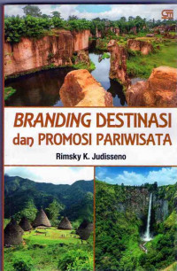 Branding Destinasi dan Promosi Pariwisata