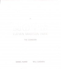Eleven Madison Park : The Cookbook