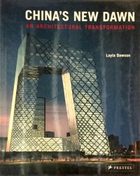 China's New Dawn : An Architectural Transformation