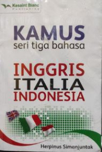 Kamus Seri Tiga Bahasa Ingris Italia Indonesia
