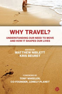 Why Travel Understanding our Need to Move and How it Shapes our Lives (E-Book)