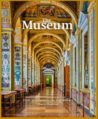 The Museum From its Origins to the 21st Century  (E-Book)