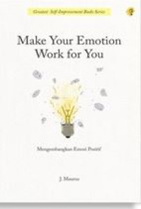 Make Your Emotion Work For You