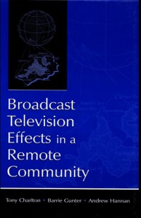 Broadcast Television Effects in a Remote Community (E-Book)