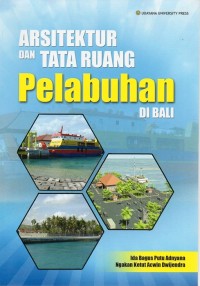 Arsitektur dan  Tata Ruang Pelabuhan di Bali