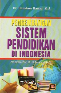 Pengembangan Sistem Pendidikan di Indonesia