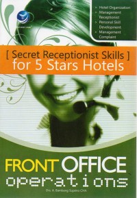 Front Office Operation: Secret Receptionist Skills for 5 Stars Hotels