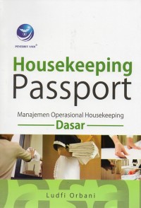 Housekeeping Passport : Manajemen Operasional Housekeeping (Dasar)