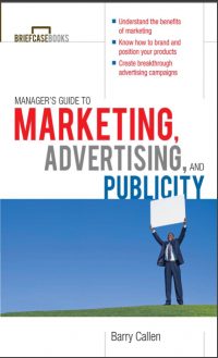 Manager's Guide to Marketing, Advertisting, and Publicity (E-Book)