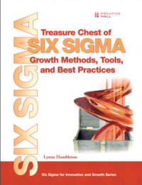 Treasure Chest of Six Sigma Growth Methods, Tools & Best Practices : A Desk Reference Book for Innovation and Growth (E-Book)