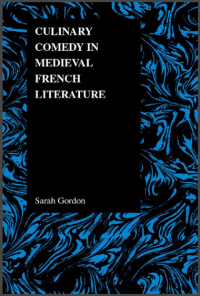 Culinary Comedy in Medieval French Literature (E-Book)