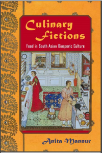 Culinary Fictions: Food in South Asian Diasporic Culture (E-Book)