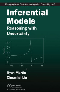 Inferential Models : Reasoning with Uncertainty (E-Book)