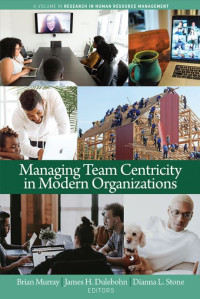 Managing Team Centricity in Modern Organizations (E-Book)