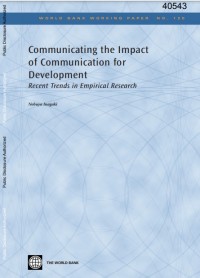 Communicating the Impact of Communication for Development :Recent Trends in Empirical Research (E-Book)