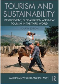 Tourism and  Sustainability:  Development, globalisation and new tourism in the Third World Fourth edition (E-Book)