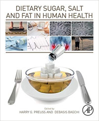 Dietary Sugar, Salt and Fat in Human Health (E-Book)