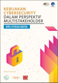 Kebijakan Cybersecurity dalam Perspektif Multistakeholder (E-Book)