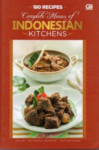 180 Recipes Complete Menus Of Indonesian Kitchens