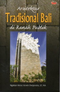 Arsitektur Tradisional Bali di Ranah Publik