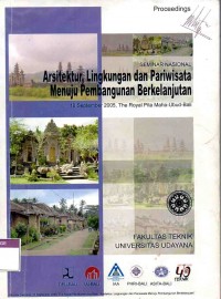Proceedings: Arsitektur, Lingkungan dan Pariwisata Menuju Pembangunan Berkelanjutan