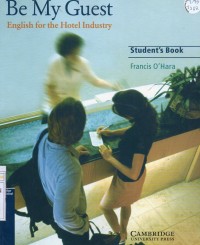 Be My Guest (English For The Hotel Industry) Student's Book