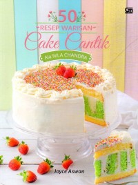 50 Resep Warisan Cake Cantik ala Nila Chandra