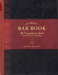 Ultimate Bar Book : The Comprehensive Guide