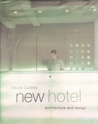 New Hotel Architecture and Design