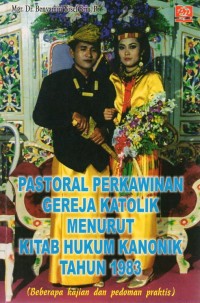Pastoral Perkawinan Gereja Katolik menurut Kitab Hukum Kanonik Tahun 1983