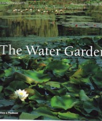 The Water Garden : Styles, Designs and Visions
