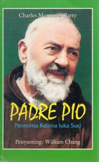 Padre Pio : Penerima Kelima Luka Suci