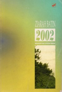 Ziarah Batin 2002 : Renungan Dan Catatan Haraian