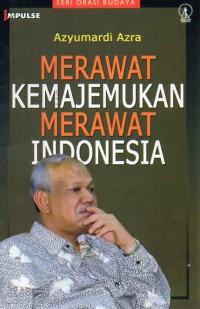 Merawat Kemajemukan Merawat Indonesia