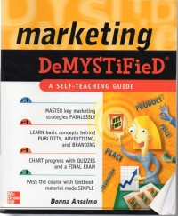 Marketing Demystified : a Self-Teaching Guide