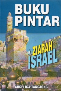 Buku Pintar : Ziarah Israel