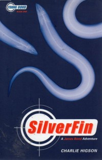 Silverfin : A James Bond Adventure
