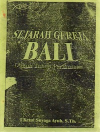 Sejarah Gereja Bali : Dalam Tahap Permulaan