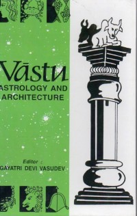 Vastu : Astrology and Architecture