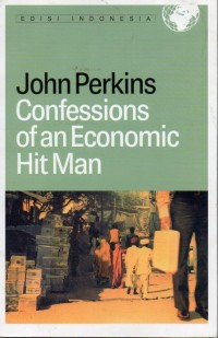 Confessions of an Economic Hit Man (Edisi Indonesia)