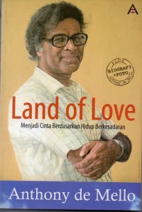 Land of Love : Menjadi Cinta Berdasarkan Hidup Berkesadaran