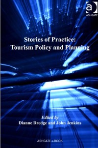Stories of Practice : Tourism Policy and Planning (E-Book)