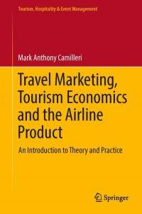 Travel Marketing, Tourism Economics and the Airline Product : an Introduction to Theory and Practice (E-Book)