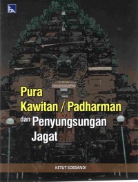 Pura Kawitan/Padharman dan Penyungsungan Jagat
