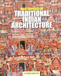 Masterpieces of Traditional Indian Architecture