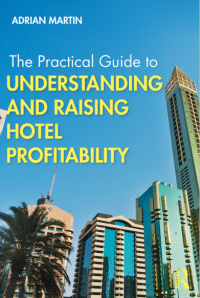 The Practical Guide to Understanding and Raising Hotel Profitability (E-Book)